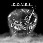 Doves Some Cities