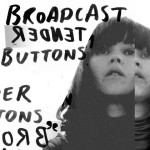 Broadcast Tender Buttons